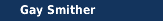 Gay Smither